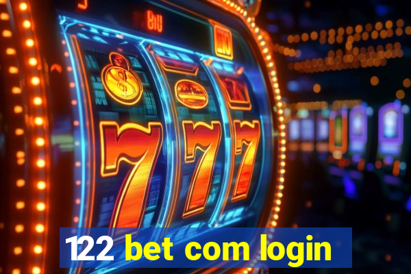 122 bet com login